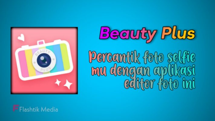 Aplikasi edit foto beauty plus