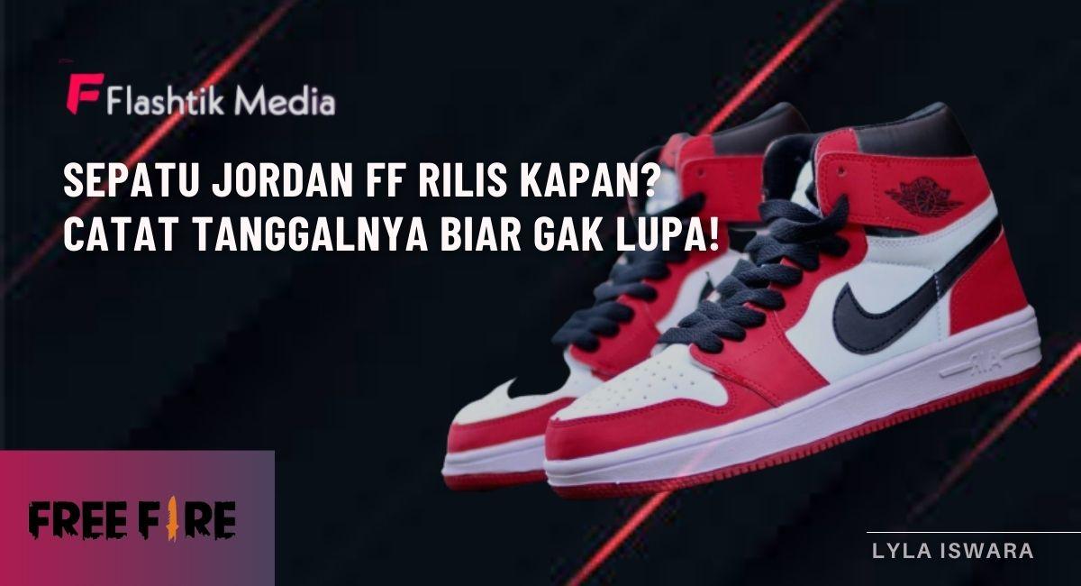 Sepatu Jordan FF Rilis Kapan